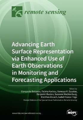 Advancing Earth Surface Representation via Enhanced Use of Earth Observations in Monitoring and Forecasting Applications(English, Paperback, unknown)
