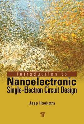 Introduction to Nanoelectronic Single-Electron Circuit Design(English, Electronic book text, Hoekstra Jaap)