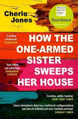 How the One-Armed Sister Sweeps Her House(English, Paperback, Jones Cherie)