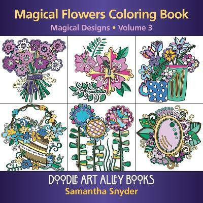 Magical Flowers Coloring Book(English, Paperback, Snyder Samantha)