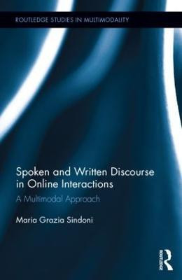 Spoken and Written Discourse in Online Interactions(English, Hardcover, Sindoni Maria Grazia)