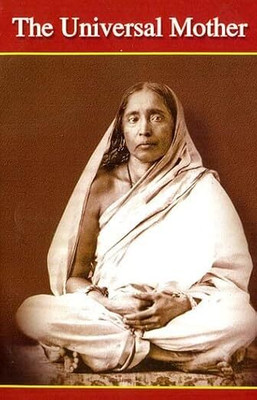 UNIVERSAL MOTHER, THE [S15] [Paperback] Sri Sarada Devi(Paperback, na)