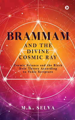 Brammam and The Divine Cosmic Ray(English, Paperback, M.K. Selva)