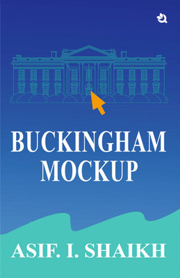 Buckingham Mockup | A Story of Hope, Transformation & Humanity(Paperback, Asif. I. Shaikh)