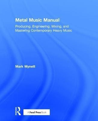 Metal Music Manual(English, Hardcover, Mynett Mark)