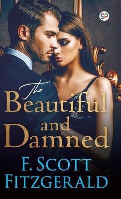 The Beautiful and Damned(English, Hardcover, Fitzgerald F Scott)