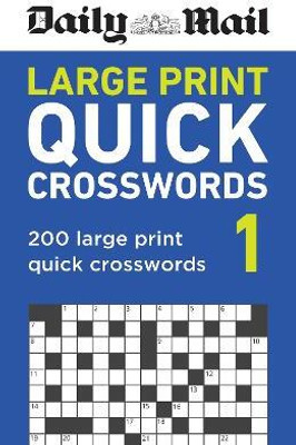 Daily Mail Large Print Quick Crosswords Volume 1(English, Paperback, Daily Mail)