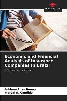 Economic and Financial Analysis of Insurance Companies in Brazil(English, Paperback, Bueno Adriane Elias)