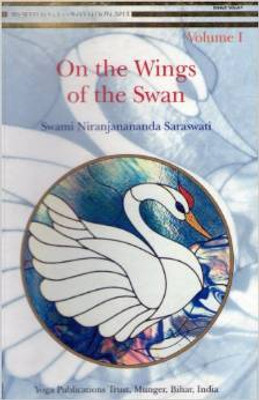 On the Wings of the Swan Vol 1(Paperback, Swami Niranjanananda Saraswati)