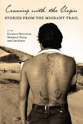 CROSSING with the VIRGIN(English, Paperback, The University of Arizona Press)