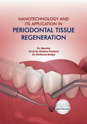 Nanotechnology And Its Application In Periodontal Tissue Regeneration with 1 Disc(Paperback, Dr. Manisha, Dr. Shekhar Prashant, Dr. Dhritiman Baidya)