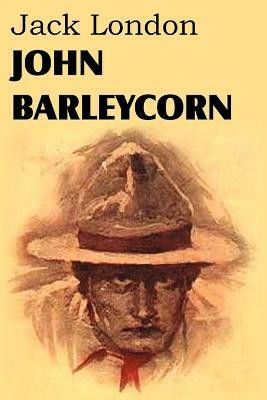 John Barleycorn(English, Paperback, London Jack)