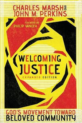 Welcoming Justice - God`s Movement Toward Beloved Community(English, Paperback, Marsh Charles)