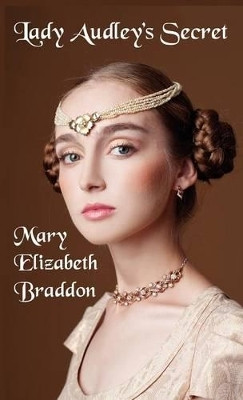 Lady Audley's Secret(English, Hardcover, Braddon Mary Elizabeth)