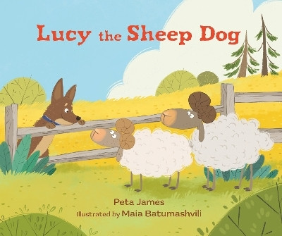 Lucy the Sheep Dog(English, Hardcover, James Peta)