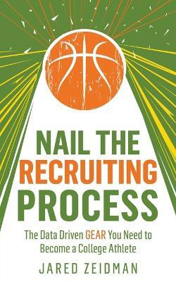 Nail The Recruiting Process(English, Paperback, Zeidman Jared)