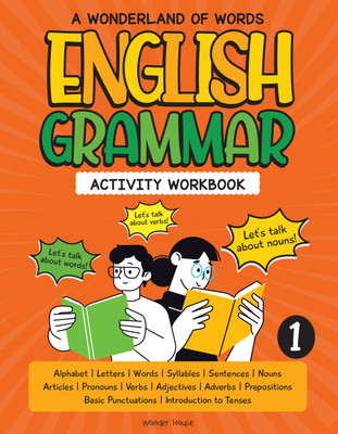 A Wonderland Of Words: English Grammar - Level 1 Activity Workbook(Paperback, Wonder House Books)