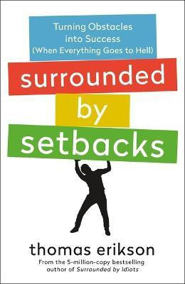 Surrounded by Setbacks(English, Paperback, Erikson Thomas)