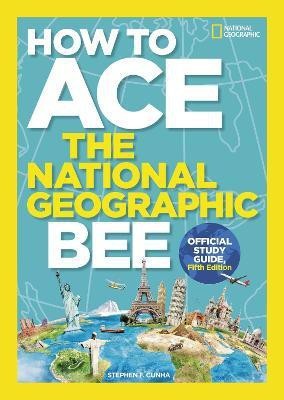 How to Ace the National Geographic Bee, Official Study Guide(English, Paperback, National Geographic Kids)