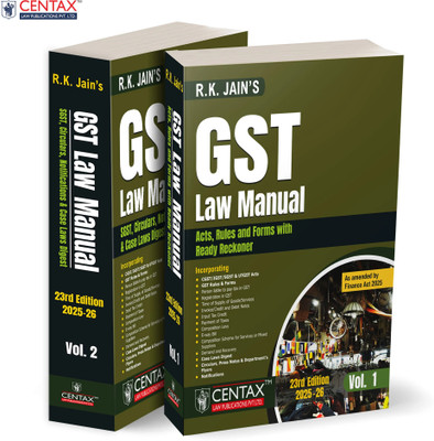 R.K. Jain's GST Law Manual [Finance Act 2025] – Two-volume | Fully Updated | One-stop GST Reference—Consolidating Statutory Provisions | Forms | Notifications | Case Laws | Practical Insights(Paperback, Centax’s Editorial Board)