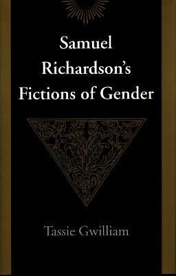 Samuel Richardson's Fictions of Gender(English, Hardcover, Gwilliam Tassie)