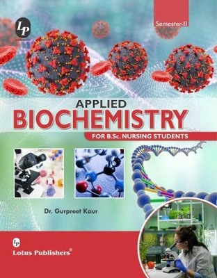 Applied Biochemistry For B.sc Nursing Students Semester 2(Paperback, Gurpreet Kaur)
