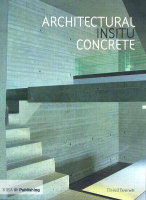 Architectural Insitu Concrete(English, Hardcover, Bennett David)