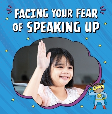 Facing Your Fear of Speaking Up(English, Paperback, Schuh Mari)