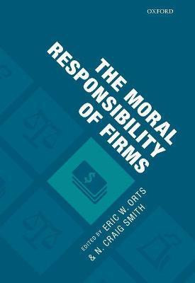 The Moral Responsibility of Firms(English, Hardcover, unknown)