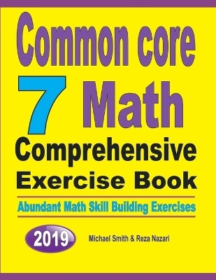 Common Core 7 Math Comprehensive Exercise Book(English, Paperback, Smith Michael)
