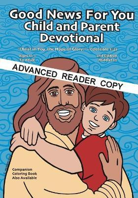 Good News for You Child and Parent Devotional A.R.C.(English, Paperback, Middleton Scott)