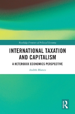 International Taxation and Capitalism(English, Paperback, Blanco Andres)