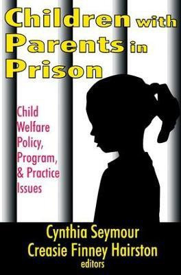 Children with Parents in Prison(English, Paperback, unknown)