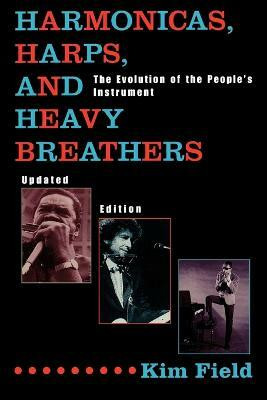 Harmonicas, Harps and Heavy Breathers(English, Paperback, Field Kim)