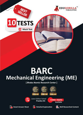 BARC Mechanical Engineering (ME) Exam  - 2024 (Bhabha Atomic Research Centre) | 10 Full Length Mock Tests (1000 Solved Questions) with Free Access To Online Tests(English, Paperback, Edugorilla Prep Experts)
