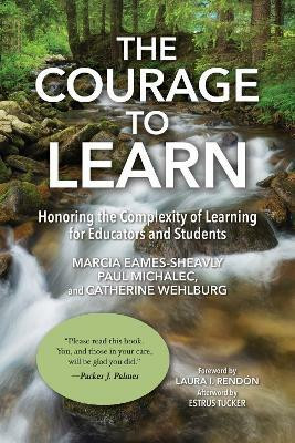 The Courage to Learn(English, Paperback, Eames-Sheavly Marcia)