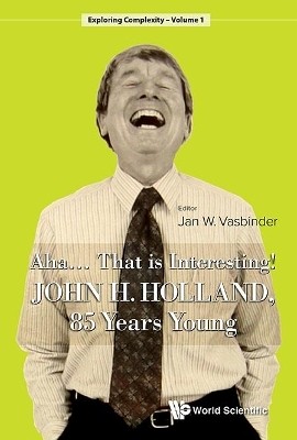 Aha..... That Is Interesting!: John Holland, 85 Years Young(English, Hardcover, Vasbinder Jan Wouter)