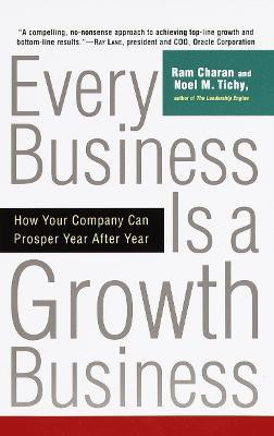 Every Business Is a Growth Business(English, Paperback, Charan Ram)
