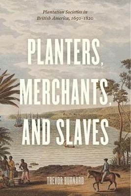 Planters, Merchants, and Slaves(English, Paperback, Burnard Trevor)