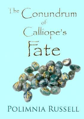 The Conundrum of Calliope's Fate(English, Paperback, Russell Polimnia)