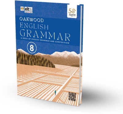 Oakwood English Grammar and Composition Book for Class 8 (As per NEP and NCF 2023)(Paperback, Mrs. Neena Sharma, Mrs. Sunita Kapoor, Dr. Rajeev Rishimangalam)