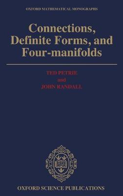 Connections, Definite Forms, and Four-Manifolds(English, Hardcover, Petrie Ted)