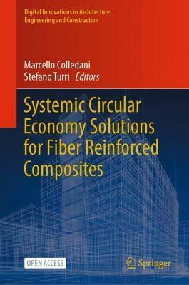 Systemic Circular Economy Solutions for Fiber Reinforced Composites(English, Hardcover, unknown)