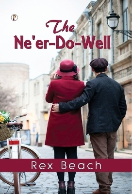 The Ne'er-Do-Well(English, Hardcover, Beach Rex)