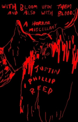 With Bloom Upon Them and Also With Blood(English, Paperback, Reed Justin Phillip)