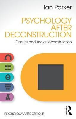 Psychology After Deconstruction(English, Paperback, Parker Ian)