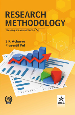 Research Methodology: Techniques and Methods(Paperback, S K Acharya, Prasenjit Pal)