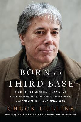 Born on Third Base(English, Paperback, Collins Chuck)