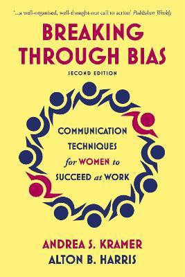 Breaking Through Bias(English, Paperback, Kramer Andrea S.)