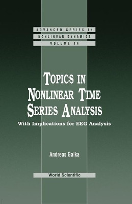 Topics In Nonlinear Time Series Analysis, With Implications For Eeg Analysis(English, Hardcover, Galka Andreas)
